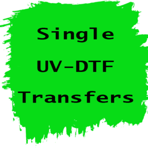 Single UV DTF Transfers